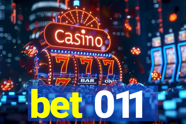 bet 011